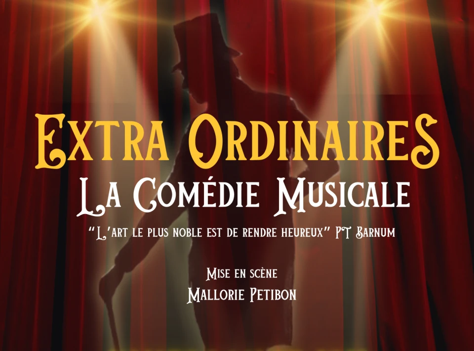 Extra OrdinaireS - La comédie musicale